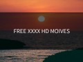 FREE XXXX HD MOIVES